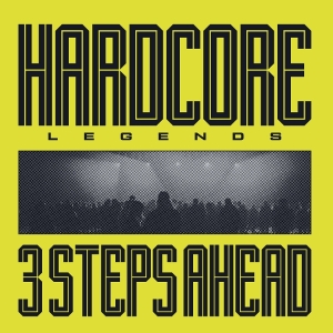 3 Steps Ahead - Hardcore Legends in der Gruppe UNSERE TIPPS / Freitagsveröffentlichungen / 2025-07-11 bei Bengans Skivbutik AB (5594402)