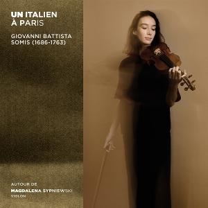 Magdalena Sypniewski & Hanna Salzenstein & Cécile Chartrain - Un Italien À Paris - Giovanni Battista Somis in der Gruppe UNSERE TIPPS / Freitagsveröffentlichungen / 2025-05-16 bei Bengans Skivbutik AB (5594406)