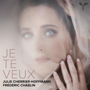 Julie Cherrier-Hoffmann & Frédéric Chaslin - Je Te Veux in der Gruppe UNSERE TIPPS / Freitagsveröffentlichungen / 2025-05-16 bei Bengans Skivbutik AB (5594428)