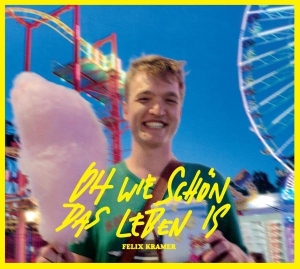 Felix Kramer - Oh Wie Schon Das Leben Is in der Gruppe CD bei Bengans Skivbutik AB (5594462)