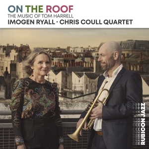 Imogen Ryall & Chris Coull Quartet - On The Roof: The Music Of Tom Harrell in der Gruppe CD / Jazz bei Bengans Skivbutik AB (5594496)