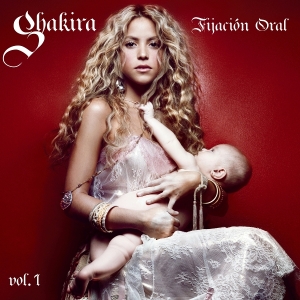 Shakira - Fijación Oral Vol. 1 in der Gruppe Övrigt /  bei Bengans Skivbutik AB (5594522)