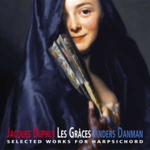 Duphly Jacques - Les Grâces in der Gruppe CD bei Bengans Skivbutik AB (559523)