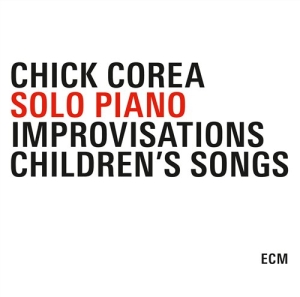 Chick Corea - Solo Piano. Improvisations/Children in der Gruppe CD / Jazz bei Bengans Skivbutik AB (560203)