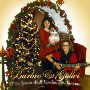 Barbro & Gullvi - När Ljusen Skall Tändas Därhemma in der Gruppe CD / Julmusik,Övrigt bei Bengans Skivbutik AB (560974)
