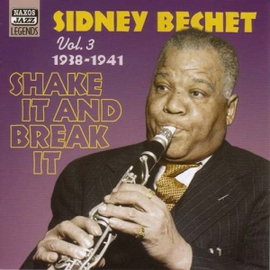 Bechet Sidney - Vol 3 - Shake It & Break It in der Gruppe CD bei Bengans Skivbutik AB (560988)