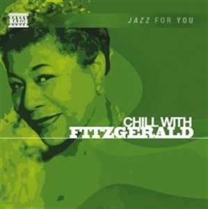 Jazz For You - Chill With Fitzgerald in der Gruppe CD bei Bengans Skivbutik AB (561502)