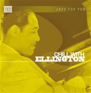 Jazz For You - Chill With Ellington in der Gruppe cdonuppdat / CDON Jazz klassiskt NX bei Bengans Skivbutik AB (561505)