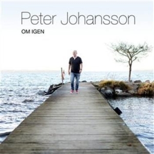 Peter Johansson - Om Igen in der Gruppe Externt_Lager / Naxoslager bei Bengans Skivbutik AB (562048)