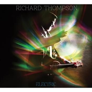 Thompson Richard - Electric in der Gruppe Minishops / Richard Thompson bei Bengans Skivbutik AB (562069)