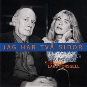 Forsell Lars / Fröling Ewa - Jag Har Två Sidor in der Gruppe Externt_Lager / Naxoslager bei Bengans Skivbutik AB (562439)