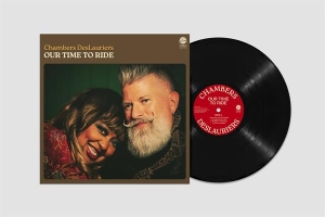 Chambers Deslauriers - Our Time To Ride in der Gruppe VINYL bei Bengans Skivbutik AB (5626566)