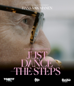 Hans Van Manen - Just Dance The Steps in der Gruppe MUSIK / Musik Blu-Ray / Kommande / Övrigt bei Bengans Skivbutik AB (5626657)