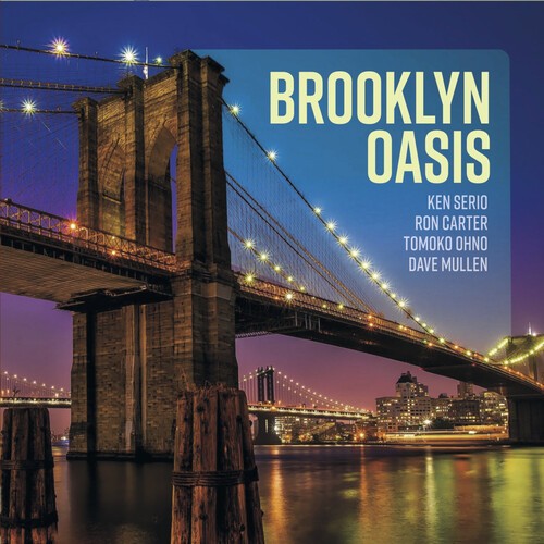Ken Serio Quartet - Brooklyn Oasis in der Gruppe CD / Jazz bei Bengans Skivbutik AB (5626665)