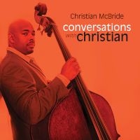 Mcbride Christian - Conversations With Christian in der Gruppe CD / Jazz bei Bengans Skivbutik AB (5626677)