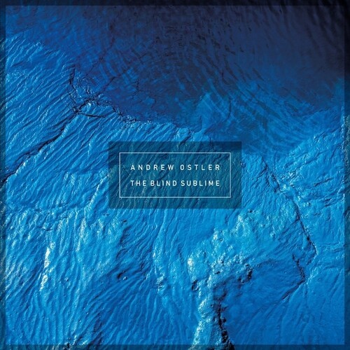 Andrew Ostler - The Blind Sublime in der Gruppe CD / Bestseller bei Bengans Skivbutik AB (5626866)