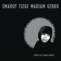 Emahoy Tsege Mariam Gebru - Church Of Kidane Mehret (Ltd Clear in der Gruppe VINYL / Pop-Rock bei Bengans Skivbutik AB (5627203)