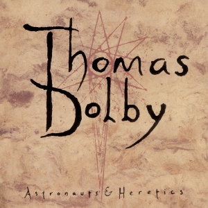 Thomas Dolby - Astronauts & Heretics in der Gruppe VINYL / Pop-Rock bei Bengans Skivbutik AB (5627358)