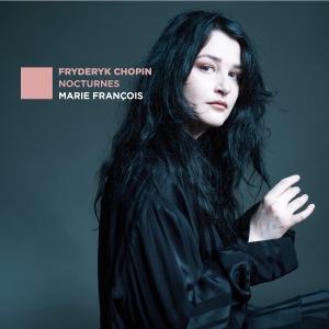 Marie François - Chopin Nocturnes in der Gruppe UNSERE TIPPS / Freitagsveröffentlichungen / 2025-09-05 bei Bengans Skivbutik AB (5627361)