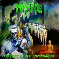 Misfire - Product Of The Environment in der Gruppe CD / Kommande / Hårdrock bei Bengans Skivbutik AB (5627561)