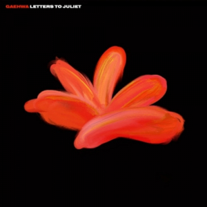 Gaehwa - Letters To Juliet in der Gruppe CD / Kommande / K-Pop bei Bengans Skivbutik AB (5627731)