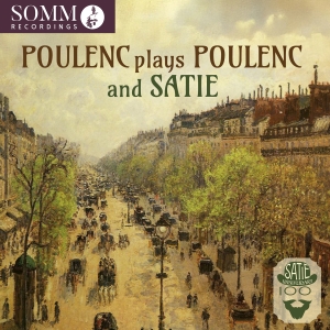 Francis Poulenc - Poulenc Plays Poulenc And Satie in der Gruppe CD / Kommande / Klassiskt bei Bengans Skivbutik AB (5627773)