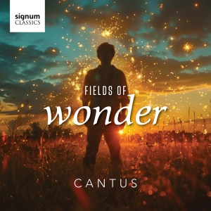 Cantus - Fields Of Wonder in der Gruppe CD / Kommande / Klassiskt bei Bengans Skivbutik AB (5627777)