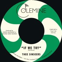 Thee Sinseers - If We Try / Give It Up You Fool (Li in der Gruppe VINYL bei Bengans Skivbutik AB (5627821)