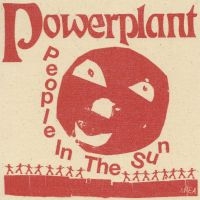 Powerplant - People In The Sun in der Gruppe UNSERE TIPPS / Freitagsveröffentlichungen / 2025-06-13 bei Bengans Skivbutik AB (5627987)