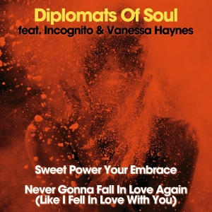 Diplomats Of Soul - Sweet Power Your Embrace / Never Gonna Fall In Love Again (Like I Fell In Love With You) in der Gruppe VINYL bei Bengans Skivbutik AB (5628026)