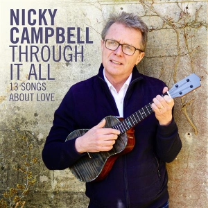 Nicky Campbell - Through It All in der Gruppe CD bei Bengans Skivbutik AB (5628027)