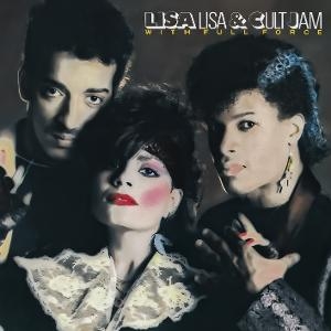 Lisa Lisa & Cult Jam - Lisa Lisa & Cult Jam With Full Force in der Gruppe UNSERE TIPPS / Freitagsveröffentlichungen / 2025-07-18 bei Bengans Skivbutik AB (5628031)