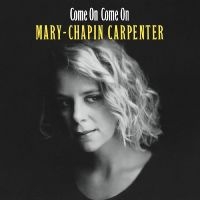 Carpenter Mary Chapin - Come On Come On (Grape Vinyl) in der Gruppe VINYL / Kommande / Country bei Bengans Skivbutik AB (5628240)