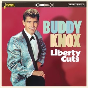 Buddy Knox - Liberty Cuts in der Gruppe CD / Pop-Rock bei Bengans Skivbutik AB (5628246)