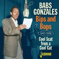 Babs Gonzales - Bips And Bops ? Cool Scat From A Co in der Gruppe UNSERE TIPPS / Startsida - CD Nyheter & Kommande bei Bengans Skivbutik AB (5628249)