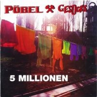 Pöbel & Gesocks - 5 Millionen (Original Artwork Jewel in der Gruppe UNSERE TIPPS / Startsida - CD Nyheter & Kommande bei Bengans Skivbutik AB (5628353)