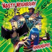 Nasty Neighbours - Horrorísimo!! (Random Colored) in der Gruppe UNSERE TIPPS / Startsida - Vinyl Nyheter & Kommande bei Bengans Skivbutik AB (5628379)