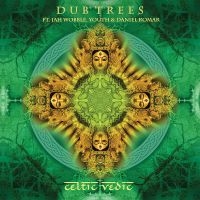 Dub Trees - Celtic Vedic in der Gruppe UNSERE TIPPS / Freitagsveröffentlichungen / 2025-06-06 bei Bengans Skivbutik AB (5628427)