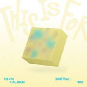 Twice - This Is For (Confetti Ver.) in der Gruppe UNSERE TIPPS / Freitagsveröffentlichungen / 2025-07-18 bei Bengans Skivbutik AB (5628455)