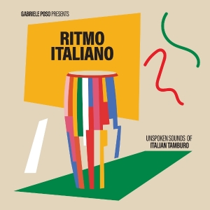 V/A - Gabriele Poso Presents: Ritmo Italiano 'Unspoken Sounds Of Italian Tamburo' in der Gruppe VINYL / Jazz bei Bengans Skivbutik AB (5628493)
