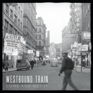 Westbound Train - Come & Get It in der Gruppe VINYL / Pop-Rock bei Bengans Skivbutik AB (5628751)