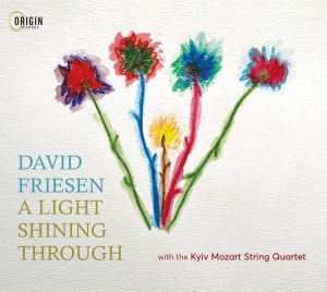 David Friesen & Kyiv Mozart String Quartet - A Light Shining Through in der Gruppe UNSERE TIPPS / Freitagsveröffentlichungen / 2025-07-04 bei Bengans Skivbutik AB (5628757)