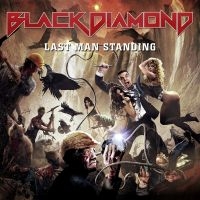 Black Diamond - Last Man Standing in der Gruppe CD / Kommande / Hårdrock bei Bengans Skivbutik AB (5628837)