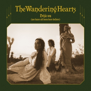 The Wandering Hearts - Déjà Vu (We Have All Been Here Before) Black Vinyl in der Gruppe VINYL / World Music bei Bengans Skivbutik AB (5629018)