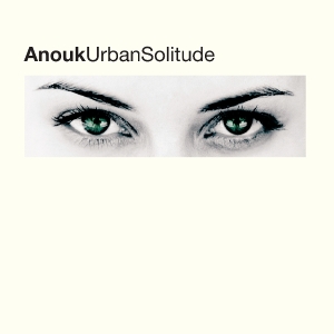 Anouk - Urban Solitude in der Gruppe UNSERE TIPPS / Freitagsveröffentlichungen / 2025-07-11 bei Bengans Skivbutik AB (5629107)