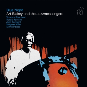 Art Blakey & The Jazz Messengers - Blue Night in der Gruppe UNSERE TIPPS / Freitagsveröffentlichungen / 2025-07-11 bei Bengans Skivbutik AB (5629109)