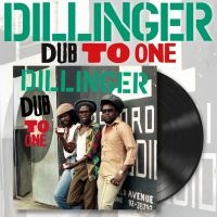 Dillinger - Dub To One (Vinyl Lp) in der Gruppe VINYL / Kommande / Reggae bei Bengans Skivbutik AB (5629124)
