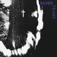 Silver Tears - Silver Tears in der Gruppe VINYL / Kommande / Pop-Rock bei Bengans Skivbutik AB (5629291)