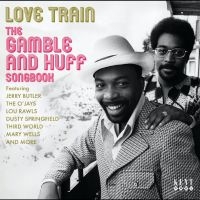 Various Artists - Love Train - The Gamble And Huff So in der Gruppe CD / Kommande / Pop-Rock bei Bengans Skivbutik AB (5629416)