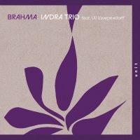 Indra Trio - Brahma in der Gruppe CD / Kommande / Jazz bei Bengans Skivbutik AB (5629427)